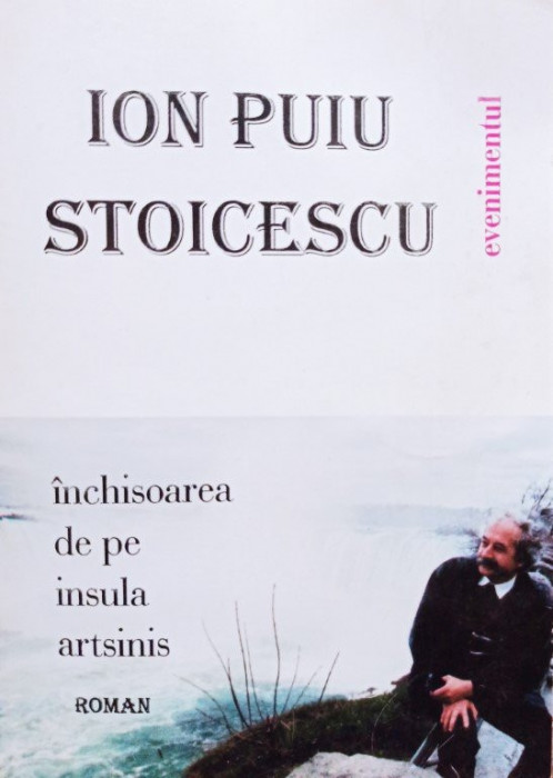 Ion Puiu Stoicescu - Inchisoarea de pe insula artsinis (semnata)