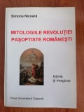 Simona Nicoară, Mitologiile revoluţiei paşoptiste rom&acirc;neşti. Istorie și imaginar