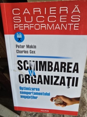 Schimbarea in organizatii - Peter Makin foto