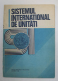SISTEMUL INTERNATIONAL DE UNITATI , ( SI ) , 1982