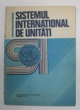 SISTEMUL INTERNATIONAL DE UNITATI , ( SI ) , 1982