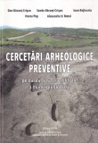 Dan Bacuet-Crisan - Cercetari arheologice preventive pe traseul soselei