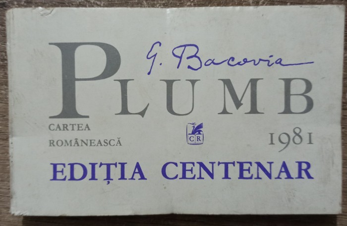 Plumb - George Bacovia// 1981, editia Centenar