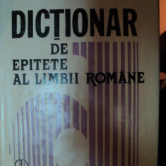 DICTIONAR DE EPITETE AL LIMBII ROMANE- MARIN BUCA, BUC. 1985
