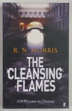 THE CLEANSING FLAMES by R. N. MORRIS , 2011