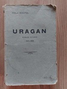 Uragan Roman istoric 1913-1918 Adela Xenopol foto