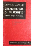 Leonard Gavriliu - Cerebrologie si filosofie (Editia: 2000)