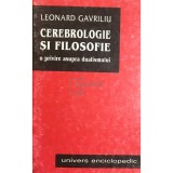Leonard Gavriliu - Cerebrologie si filosofie (Editia: 2000)