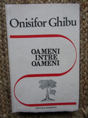 Onisifor Ghibu - Oameni intre oameni foto