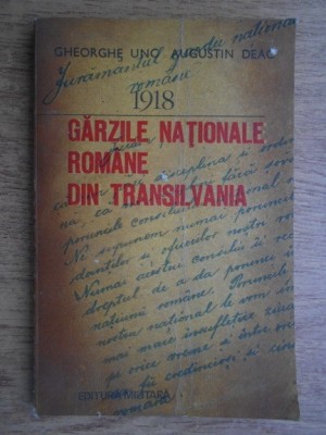 Gheorghe Unc, Augustin Deac - 1918 garzile nationale romane din Transilvania foto