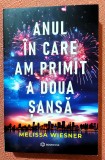 Anul in care am primit a doua sansa. Editura Bookzone, 2024 - Melissa Wiesner