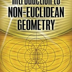 Introduction to Non-Euclidean Geometry