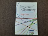 Projective geometry: an introduction Rey Casse
