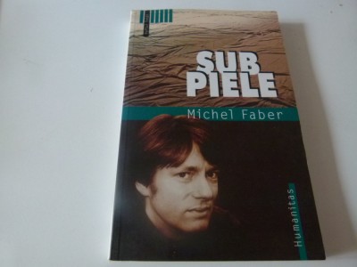 Sub piele - Michael Faber foto