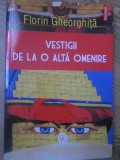 Vestigii de la o alta omenire - Florin Gheorghita - Polirom 2017 - Istorie - Carte in romana