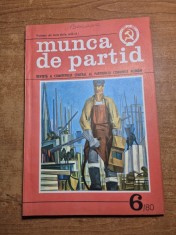 revista munca de partid - iunie 1980 - revista a comitetului central al partidului comunist roman