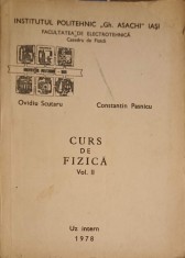 CURS DE FIZICA VOL.2-O. SCUTARU, C. PASNICU-253003