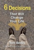 6 Decisions That Will Change Your Life