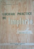Lucrari practice de tamplarie V. Constantinescu I. Cirstea