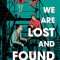 We Are Lost and Found