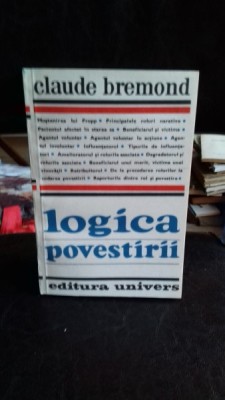 LOGICA POVESTIRII , CLAUDE BREMOND foto