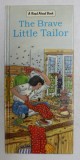 THE BRAVE LITTLE TAILOR , illustrated by PYTHIA ASHTON - JEWELL , A READ ALOUD BOOK , 2000