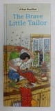 THE BRAVE LITTLE TAILOR , illustrated by PYTHIA ASHTON - JEWELL , A READ ALOUD BOOK , 2000