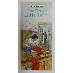 THE BRAVE LITTLE TAILOR , illustrated by PYTHIA ASHTON - JEWELL , A READ ALOUD BOOK , 2000