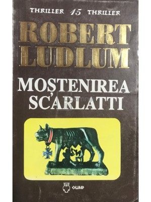 Robert Ludlum - Mostenirea Scarlatti (Editia: 1995) foto