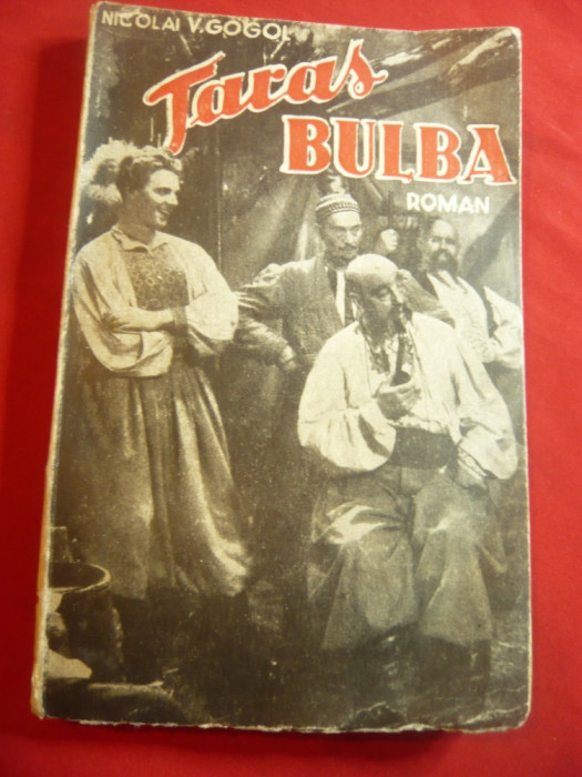 N.Gogol - Taras Bulba -Ed. Cultura Poporului ,trad.Seb.Leonard cca.1949 , 162pag