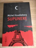 Michel Houellebecq - Supunere (Editura Humanitas Fiction, 2022)