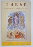 TABOR , REVISTA DE CULTURA SI SPIRITUALITATE ROMANEASCA , ANUL II , NUMARUL 8 , NOIEMBRIE , 2008
