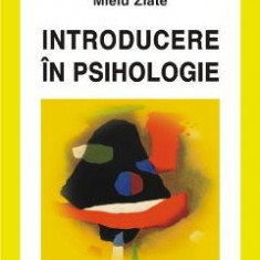 Introducere in psihologie - Mielu Zlate