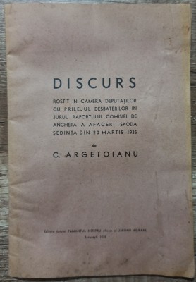 Discurs privind ancheta afacerii Skoda, rostit de C. Argetoianu// 1935 foto
