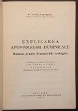 ✝ 1975 EXPLICAREA APOSTOLELOR DUMINICALE &ndash; Nicolae Petrescu 352 pag Binecuvantare JUSTINIAN Patriarh BOR Manual Seminarii Teologice CARTONATA Stare FB