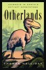 Otherlands: Journeys in Earth&#039;s Extinct Ecosystems