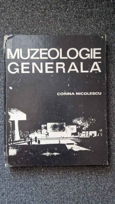 MUZEOLOGIE GENERALA - Corina Nicolescu