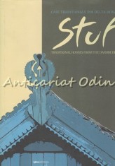 Stuf. Case Traditionale Din Delta Dunarii - Bruno Andresoiu foto