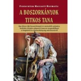 A Boszork&aacute;nyok titkos tana - Fraternitas Mercurii Hermetis