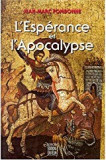 L&#039;ESPERANCE ET L&#039;APOCALYPSE - JEAN MARC FOMBONNE (CARTE IN LIMBA FRANCEZA)