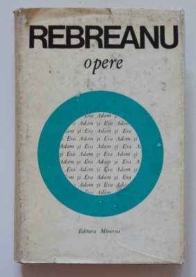 Liviu Rebreanu - Adam si Eva ( Opere, vol. 6 ) foto