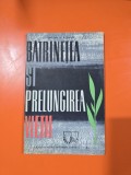 Bătr&acirc;netea și prelungirea vieții - N. Zahataria
