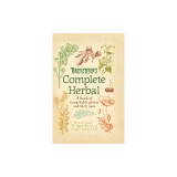 Breverton's Complete Herbal: A Book of Remarkable Plants and Their Uses