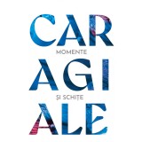 Momente și schițe - Ion Luca Caragiale