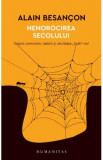 Nenorocirea secolului - Alain Besancon