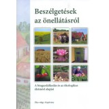 Besz&eacute;lget&eacute;sek az &ouml;nell&aacute;t&aacute;sr&oacute;l - A biogazd&aacute;lkod&aacute;s &eacute;s az &ouml;kologikus &eacute;letm&oacute;d alapjai - Kun Andr&aacute;s
