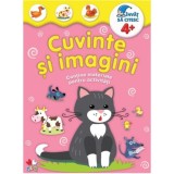 Cuvinte și imagini. &Icirc;nvăț să citesc 4+
