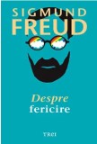 Cumpara ieftin Despre fericire/Sigmund Freud