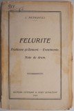 Felurite. Probleme si Oameni &ndash; Evenimente. Note de drum &ndash; I. Petrovici, Carte Veche de Bibliofilie