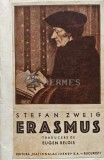 Cumpara ieftin Erasmus - 1940 - Stefan Zweig (@C158)